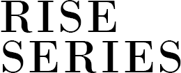 RISE SERIES
