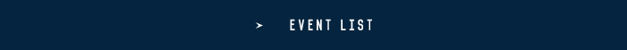 EVENT LIST